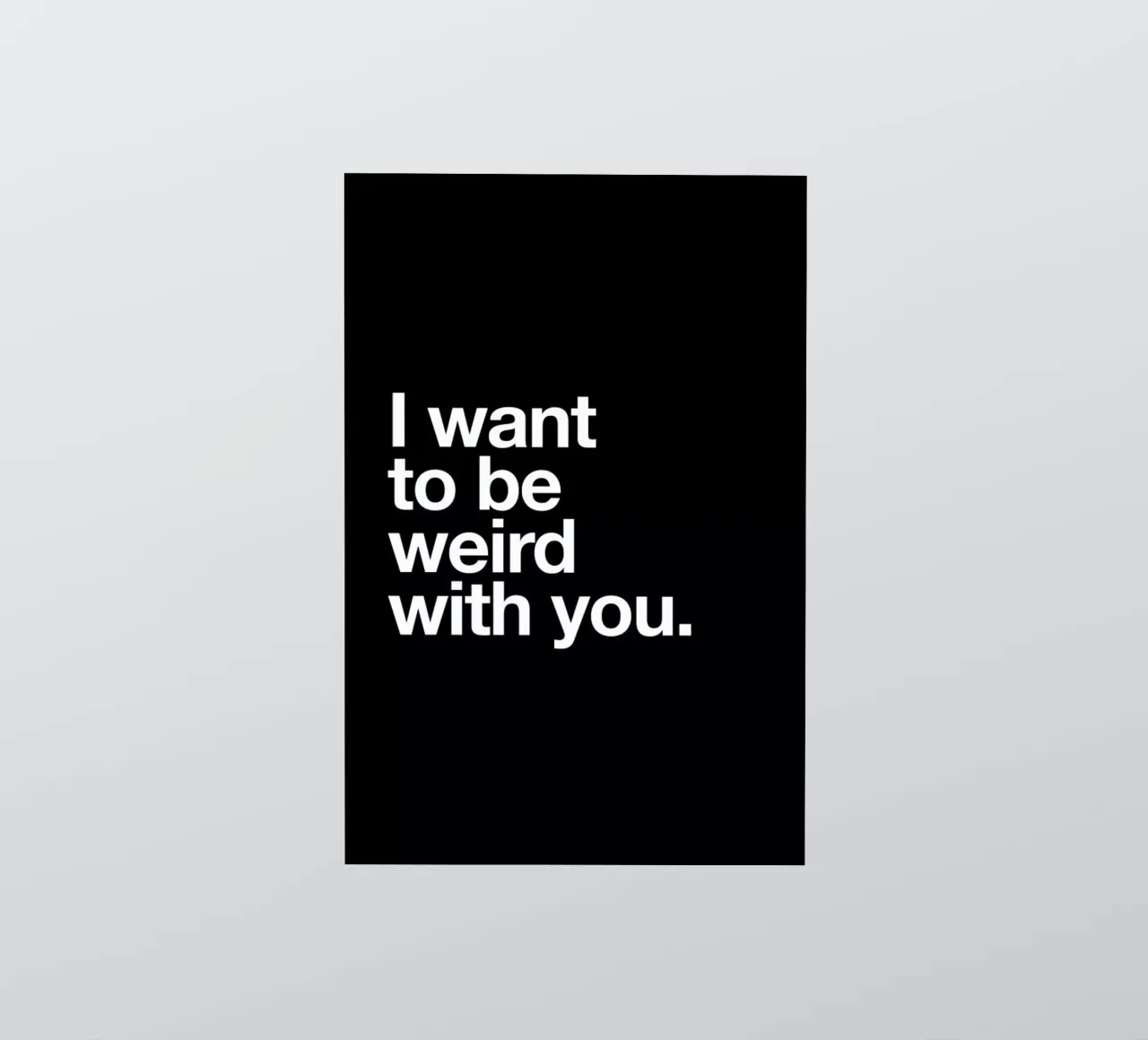 Weird With You adesivo da Mottos by Sinan Saydik