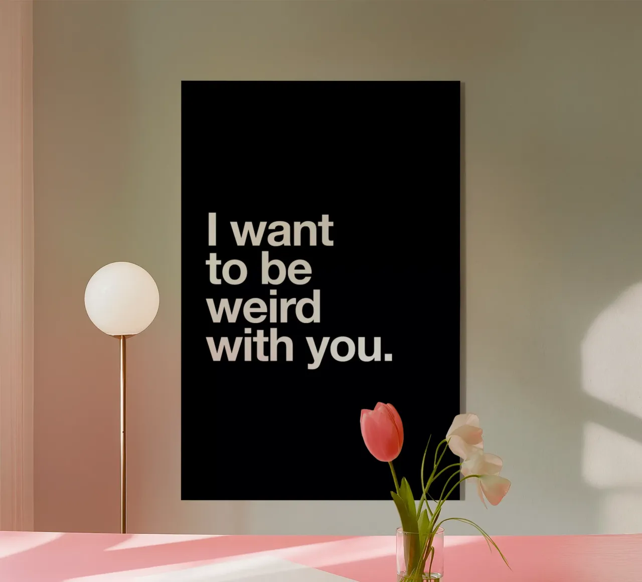 Weird With You plexiglass da Mottos by Sinan Saydik