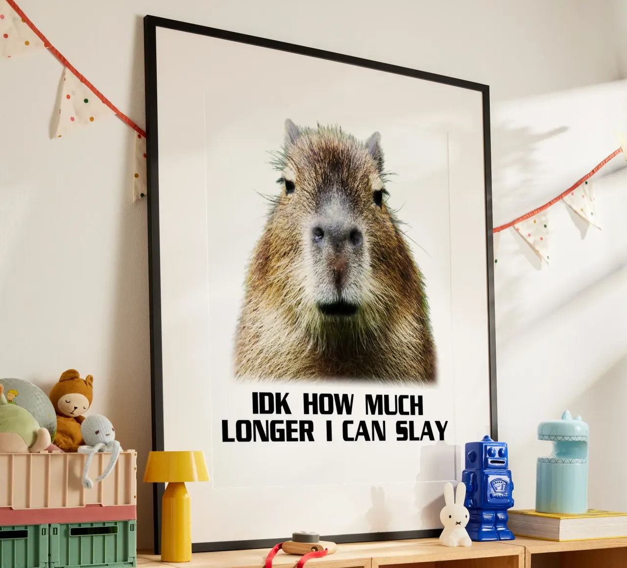 Idk How Much Longer I Can Slay Capybara Sarcastisch grappig hahnemühle van theganduls