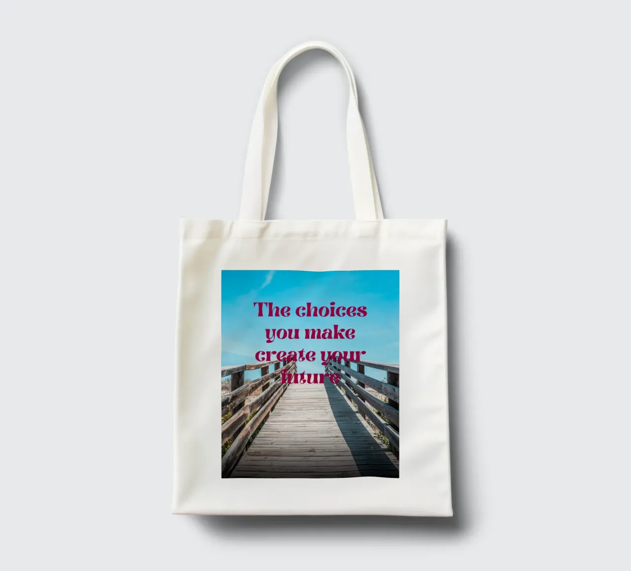 The Choices You Make Create Your Future-inspirational tote bag by inspirational quote