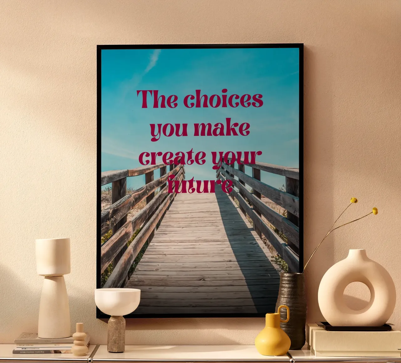 The Choices You Make Create Your Future-inspirational hahnemühle by inspirational quote