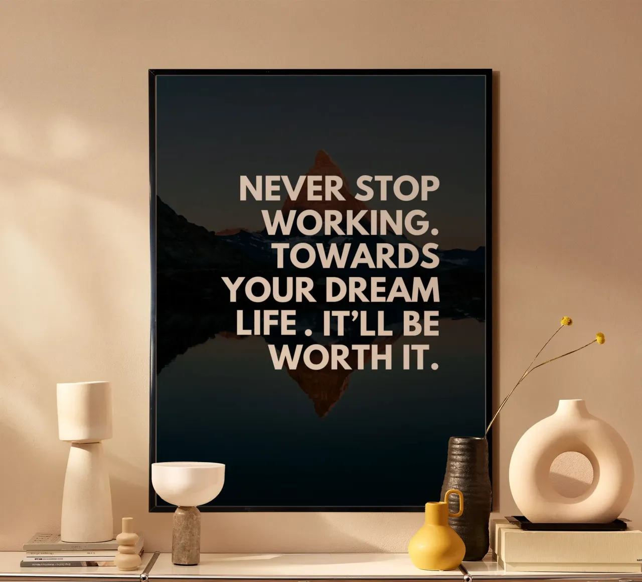 Non smettete mai di lavorare per realizzare il vostro sogno poster da inspirational quote
