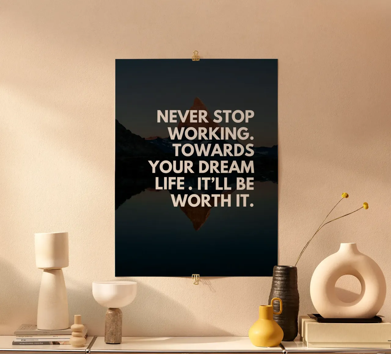 Non smettete mai di lavorare per realizzare il vostro sogno poster da inspirational quote