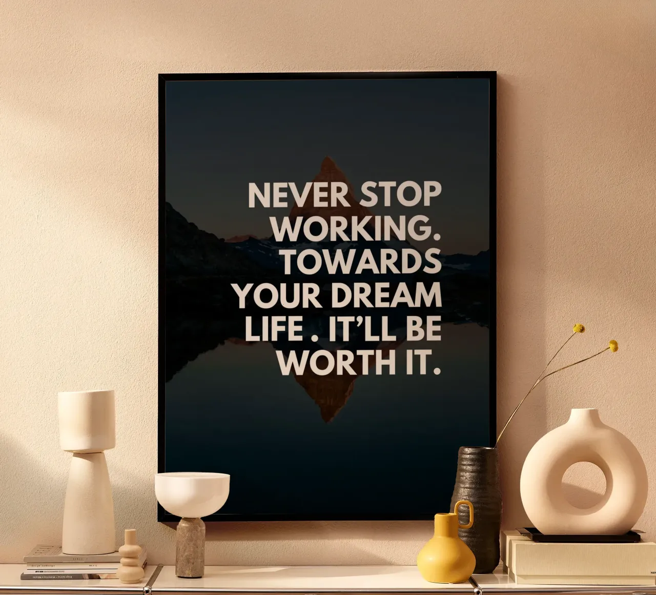 Non smettete mai di lavorare per realizzare il vostro sogno poster da inspirational quote