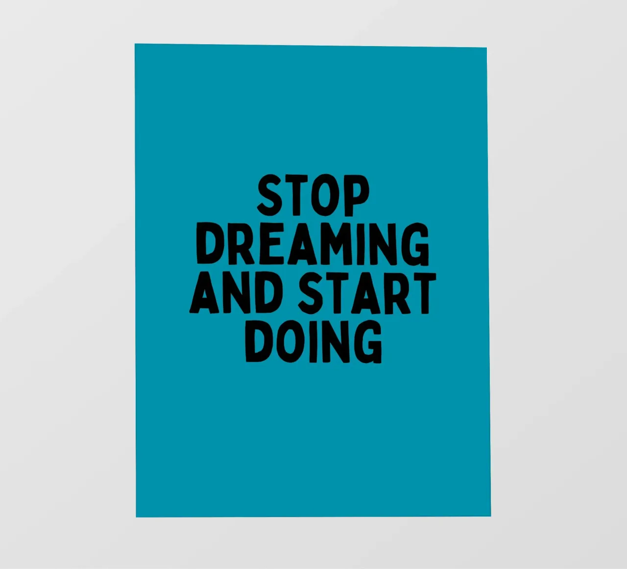 Stop Dreaming and Start Doing – Motivational Quote Art pvc cover by inspirational quote