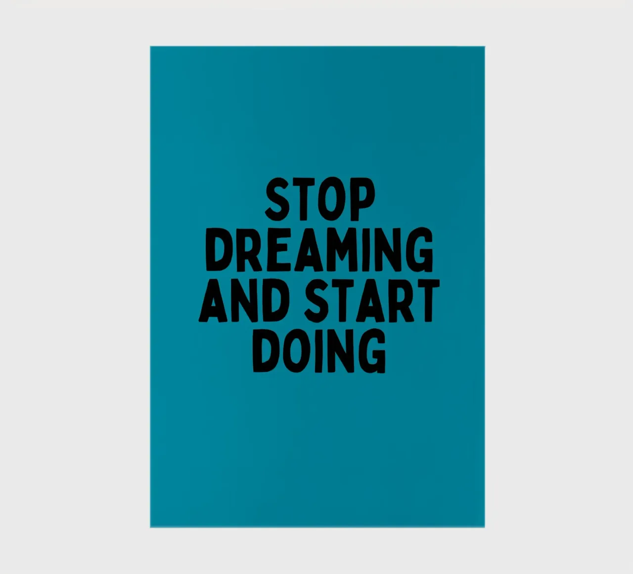Arrêtez de rêver et commencez à faire - Citation Motivation Art carnet de notes de inspirational quote