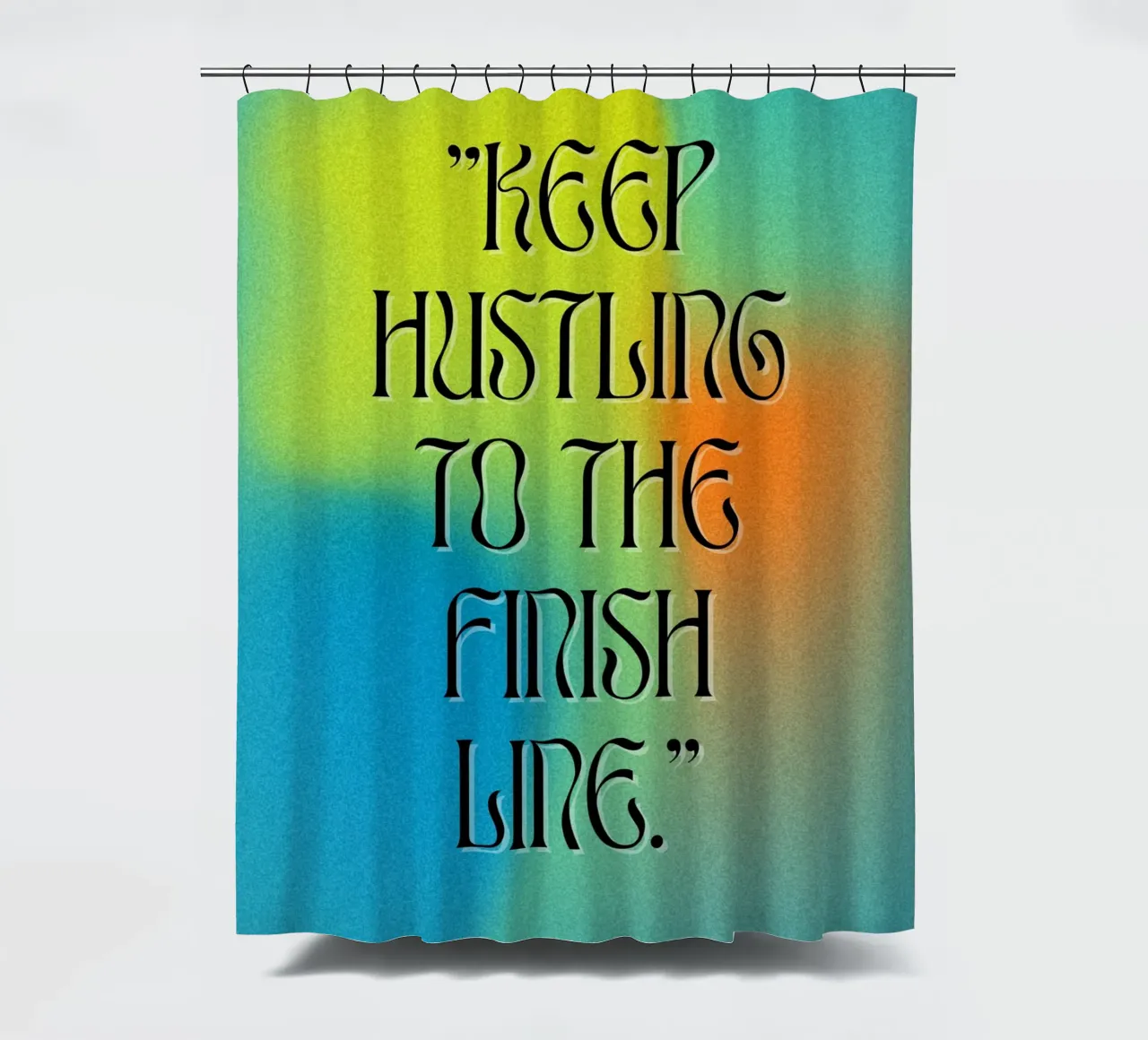 Keep Hustling to the Finish Line - Motivational Quote Art shower curtain by inspirational quote