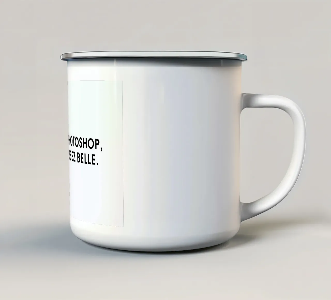 J'ai pas photoshop, je suis assez belle - White tazza in smalto da Intertitres