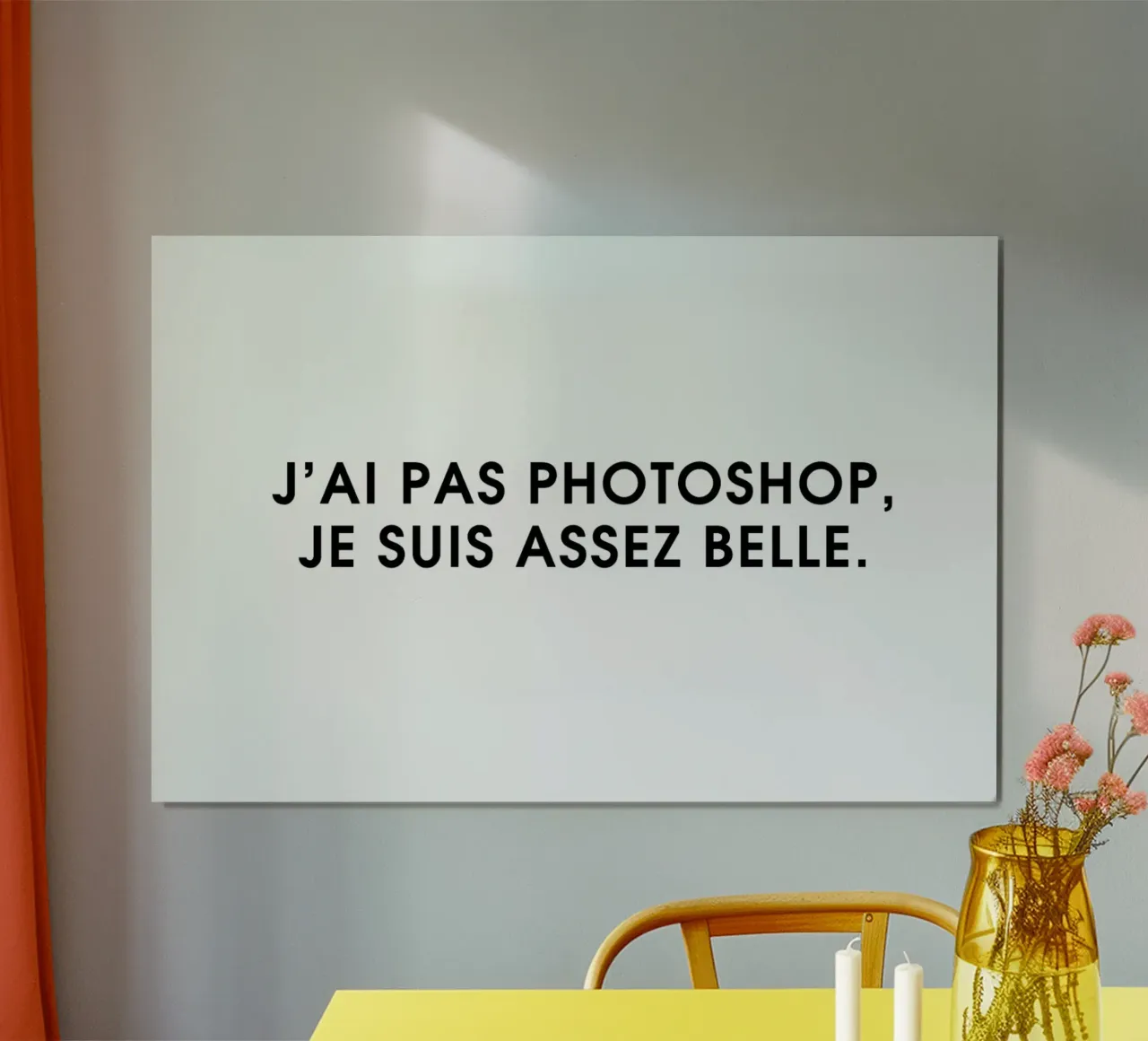 J'ai pas photoshop, je suis assez belle - White poster con marco de aluminio de Intertitres