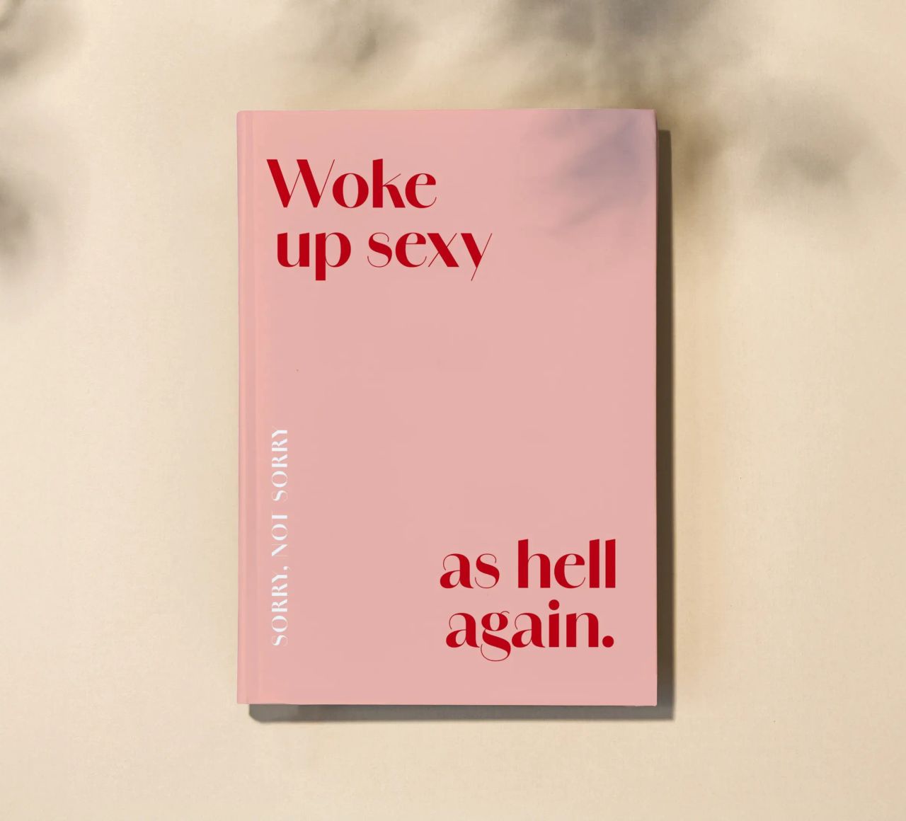 Woke up sexy as hell again carnet de notes de Malou-Studio