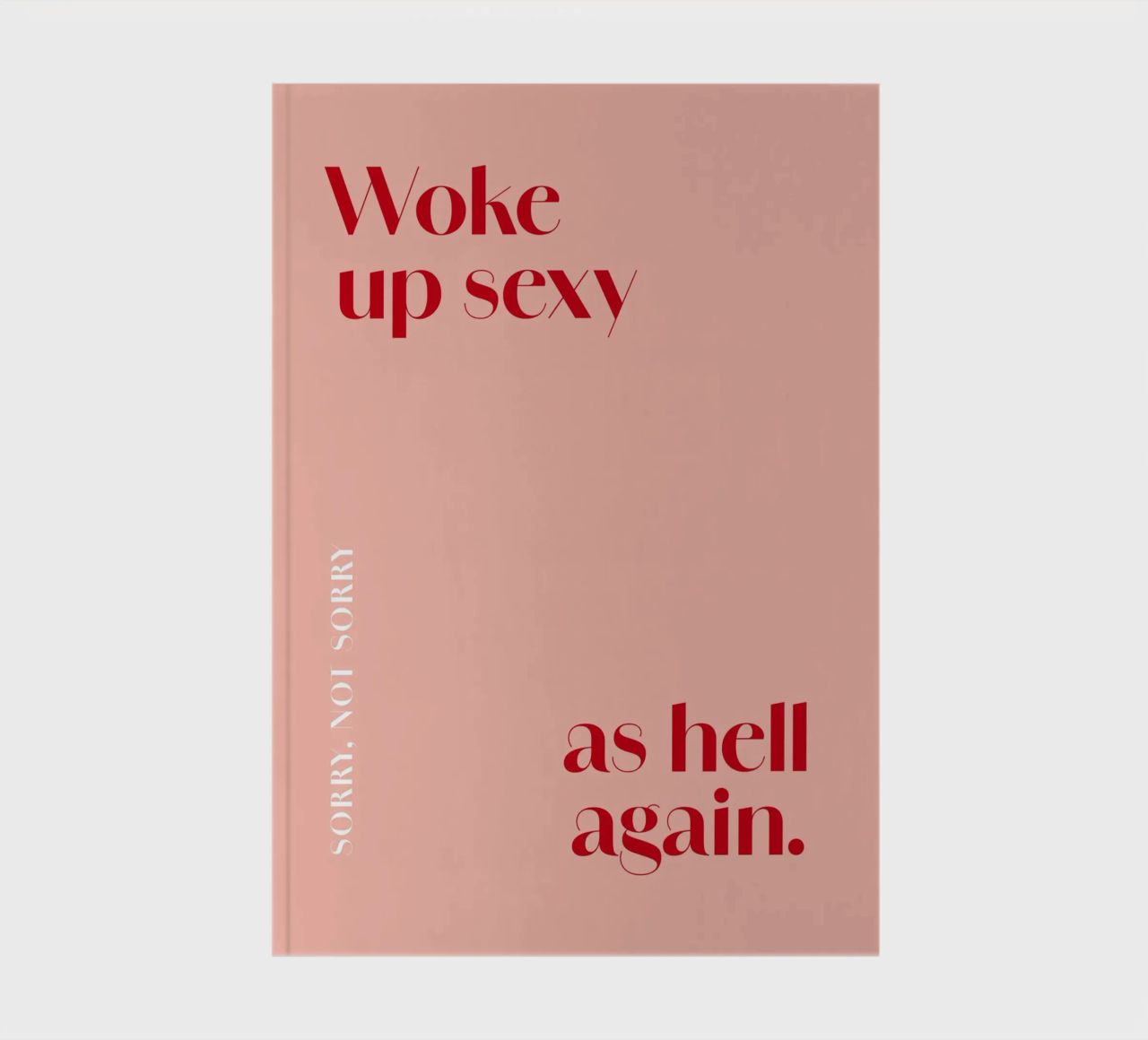Woke up sexy as hell again carnet de notes de Malou-Studio