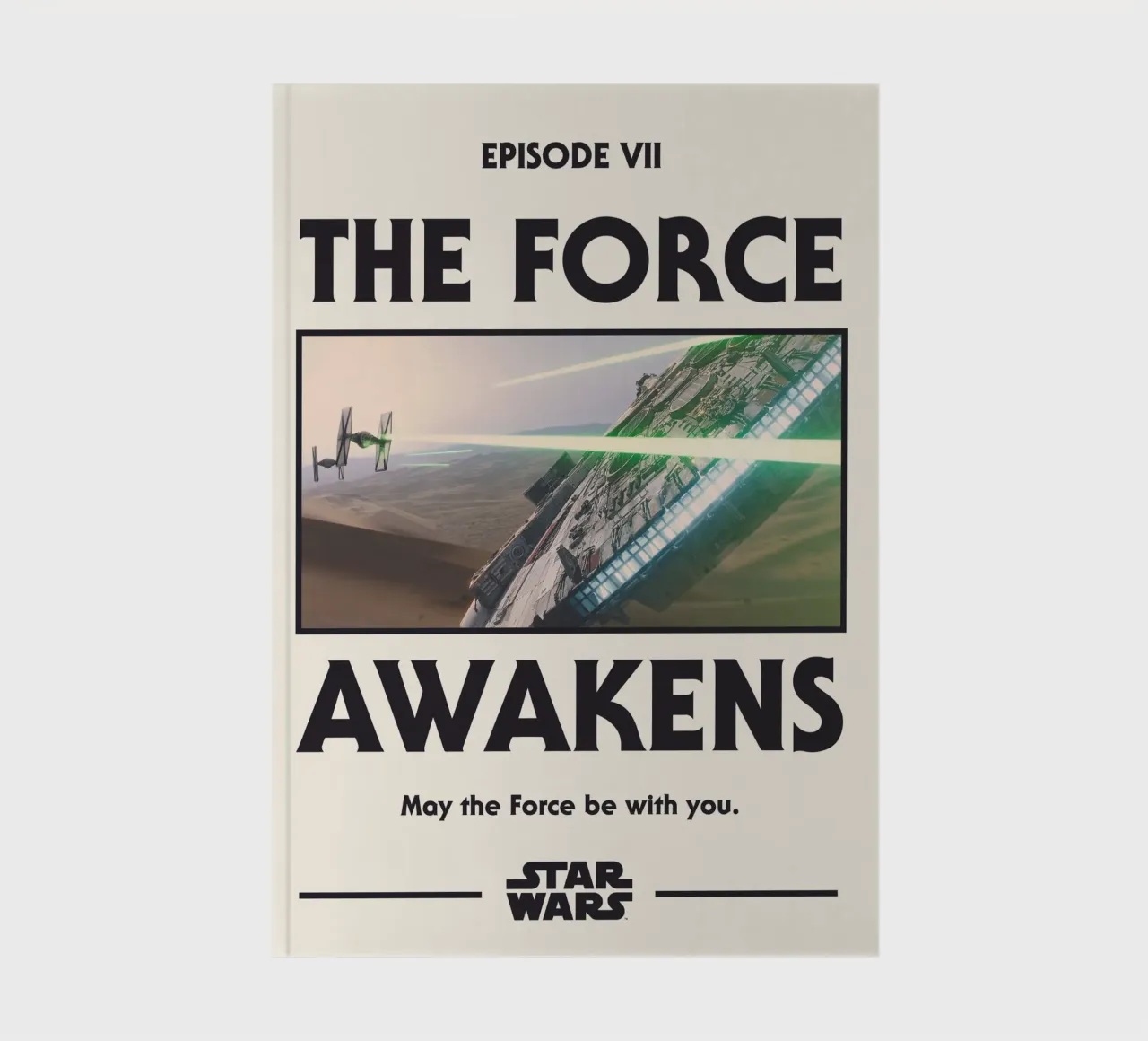 EPISODE VII - MAY THE FORCE BE WITH YOU notebook by Star Wars