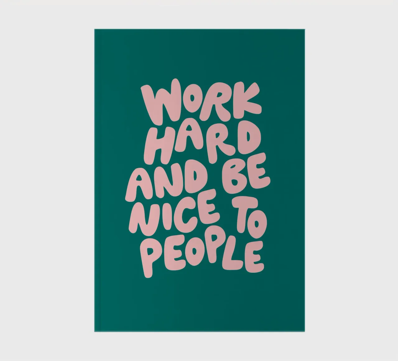 Work Hard and Be Nice to People in Green and Peach Pink notebook by THE MOTIVATED TYPE