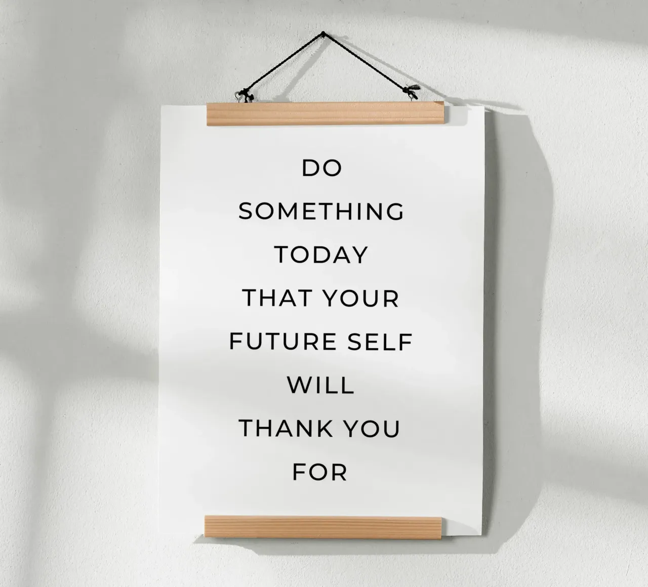 Do something today that your self will thank you for quote hahnemühle by Paigaam Studio