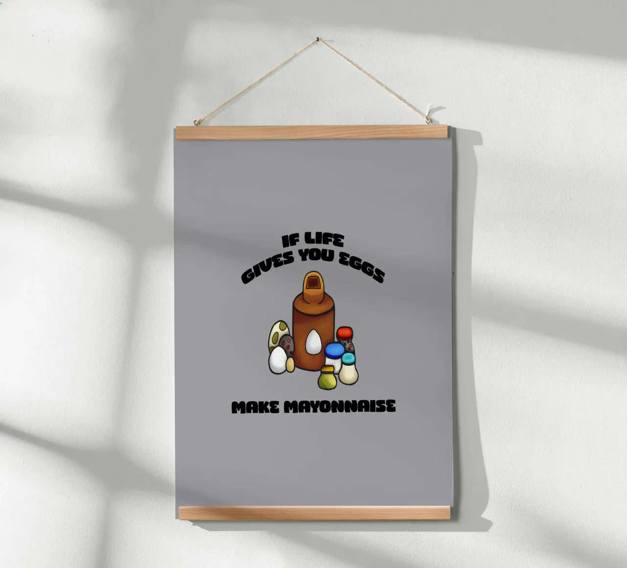 Se la vita ti dà le uova, fai la maionese poster con telaio in legno da Loobs