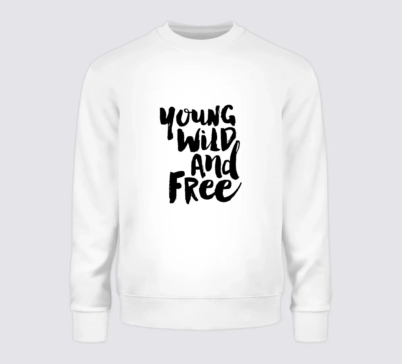 Diseño tipográfico joven, salvaje y libre en blanco y negro sudadera de THE MOTIVATED TYPE