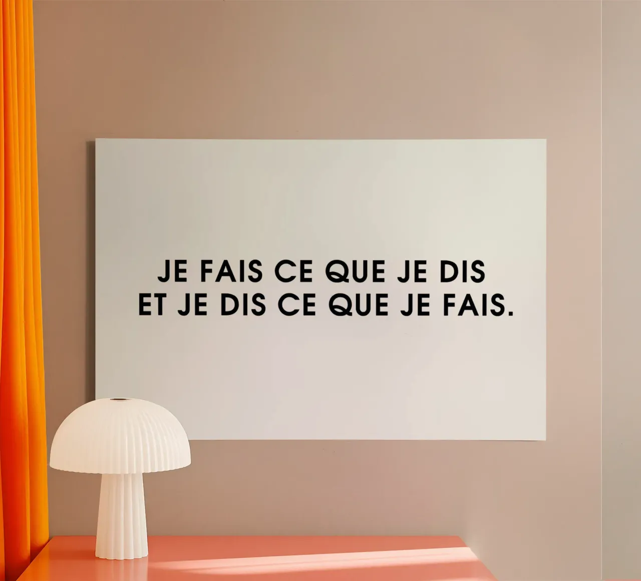 Je fais ce que je dis et je dis ce que je fais - White Leinwand von Intertitres