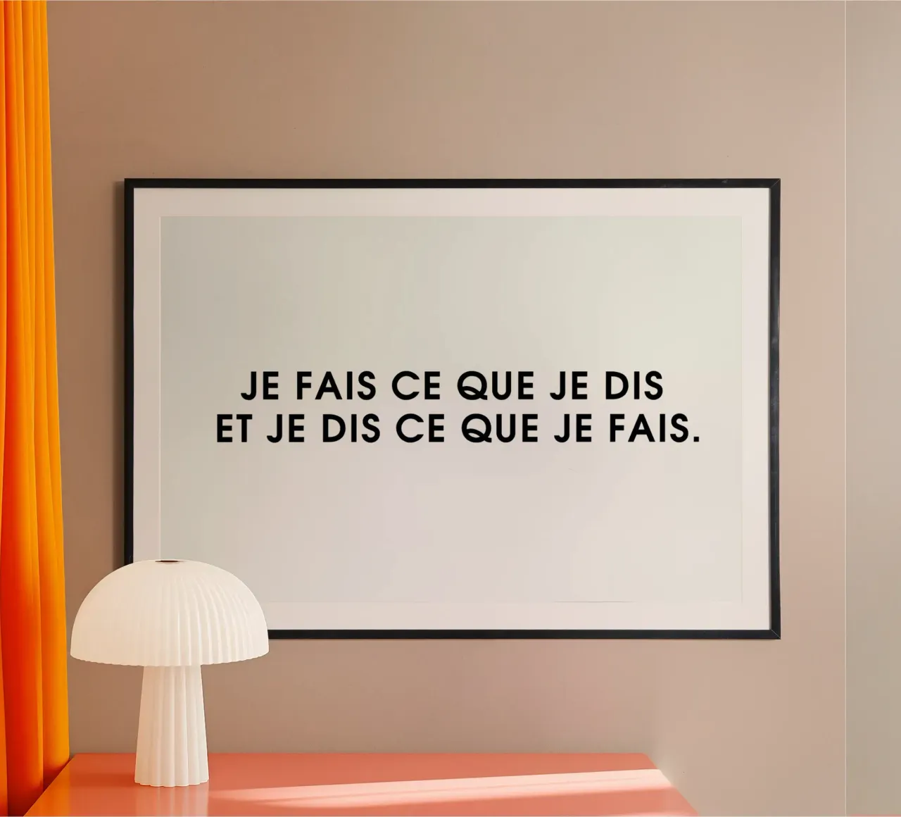 Je fais ce que je dis et je dis ce que je fais - White poster con telaio in alluminio da Intertitres