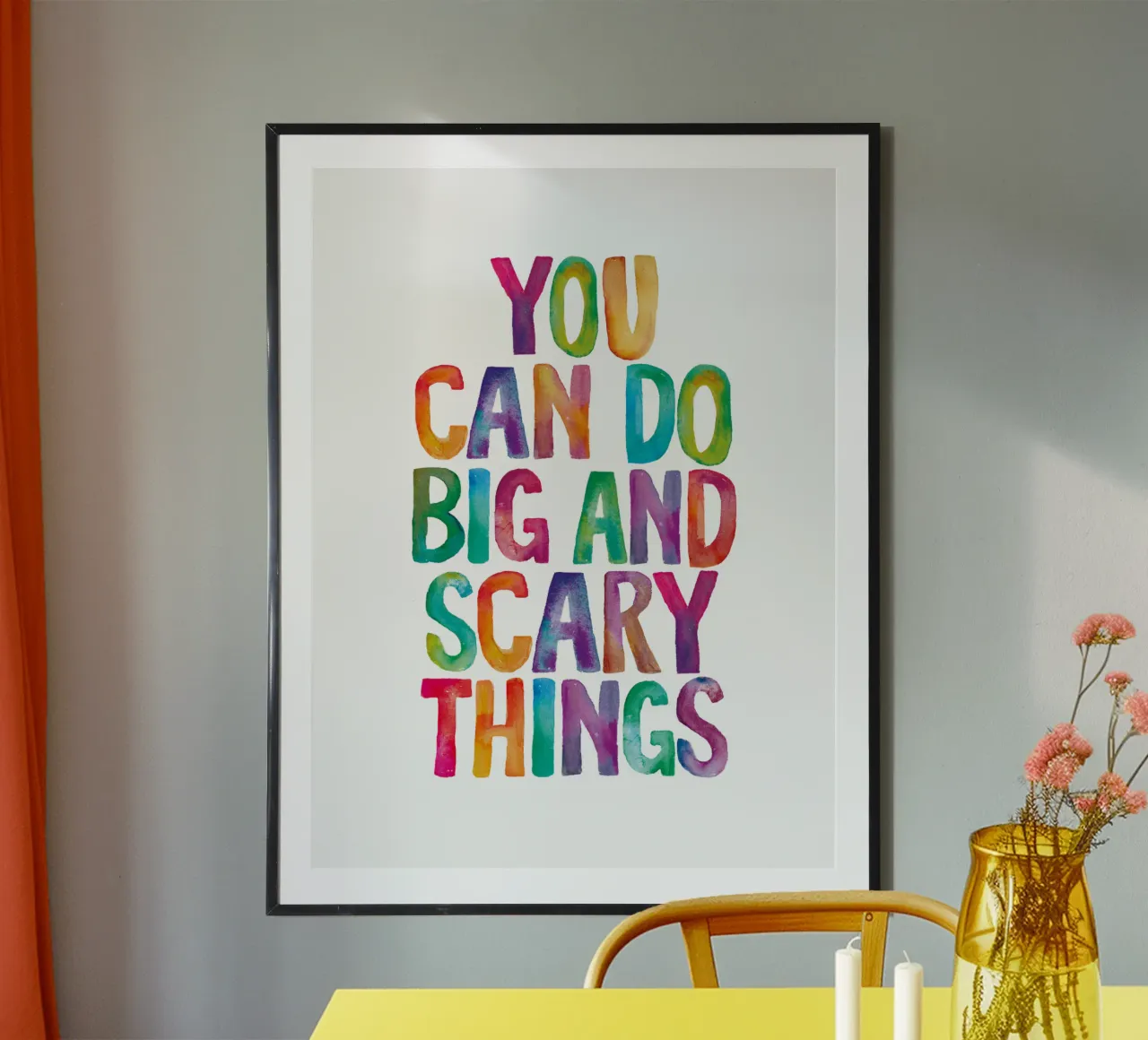 You Can Do Big and Scary Things Regenbogen Typografie Design Hahnemühle von THE MOTIVATED TYPE