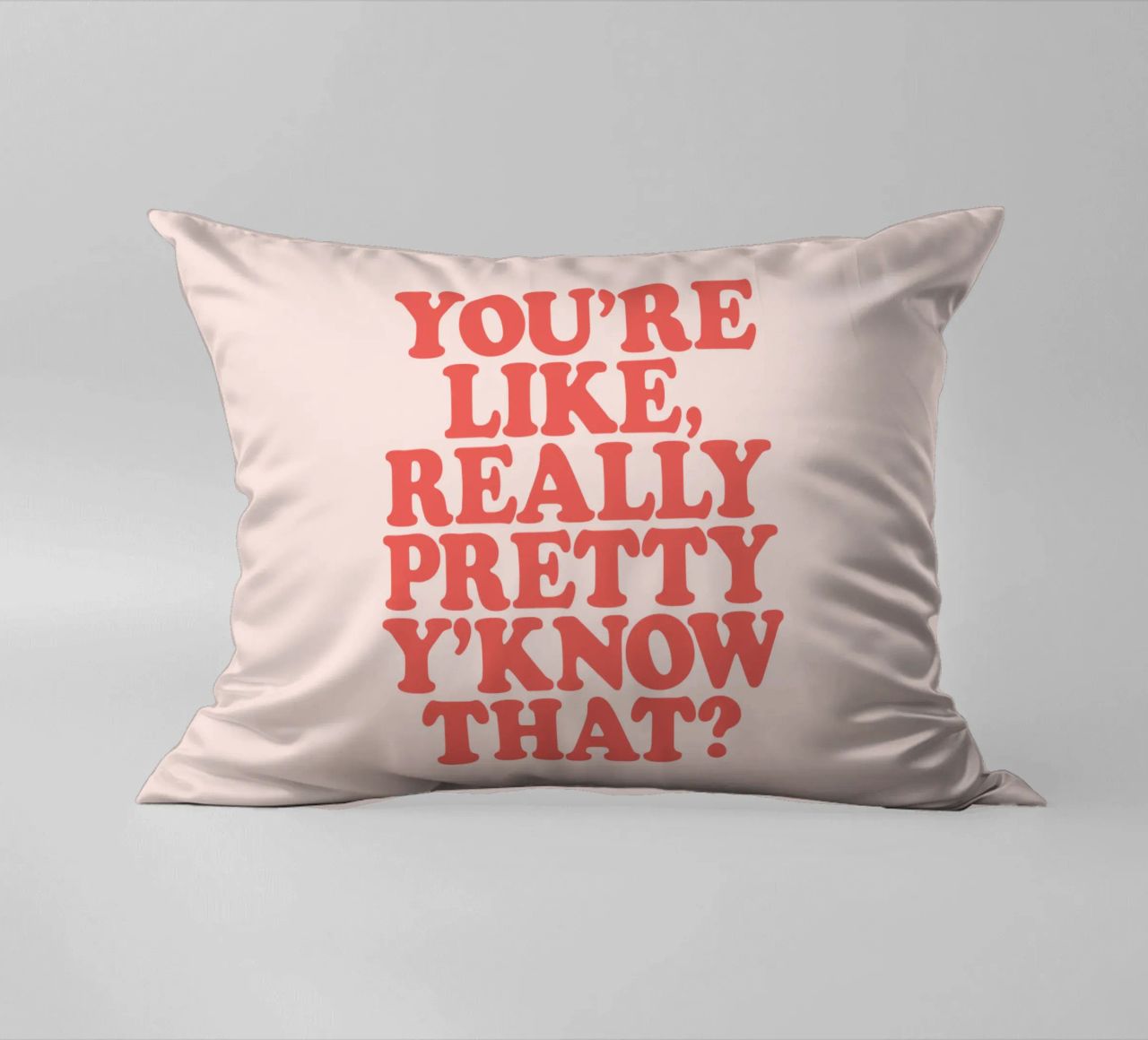 Sei davvero bella, sai che design tipografico! cuscino da THE MOTIVATED TYPE