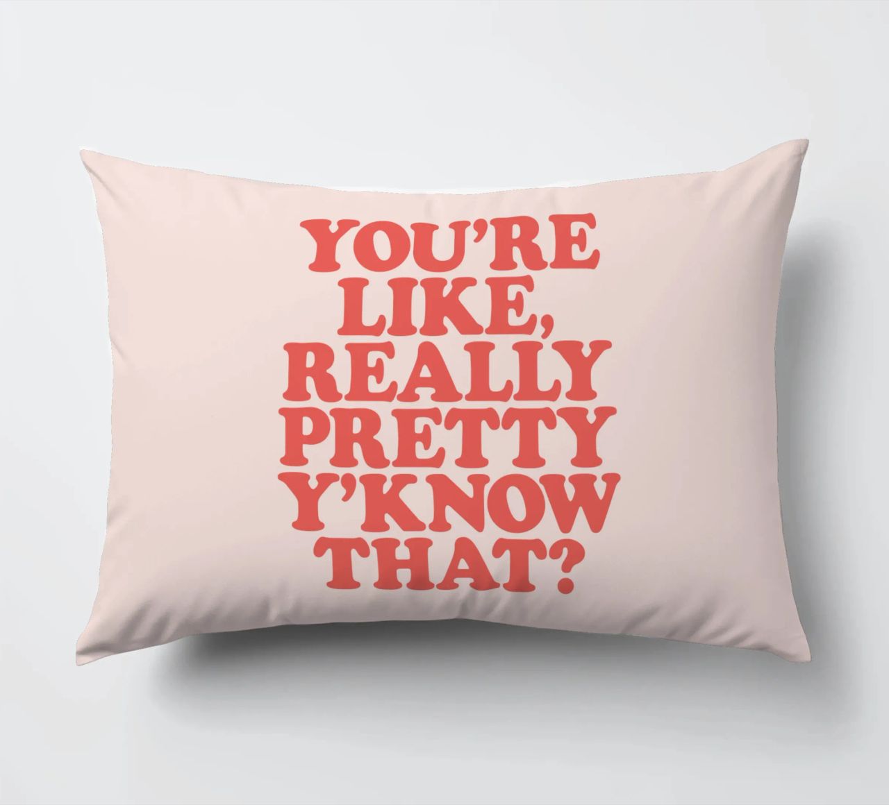 Sei davvero bella, sai che design tipografico! cuscino da THE MOTIVATED TYPE
