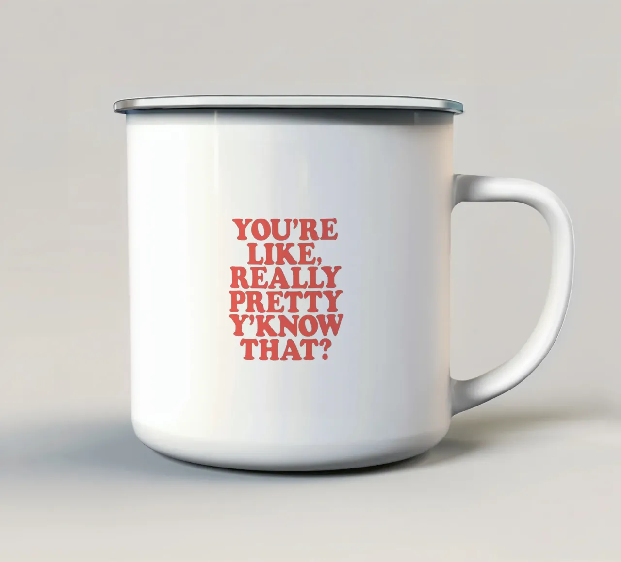 Sei davvero bella, sai che design tipografico! tazza in smalto da THE MOTIVATED TYPE