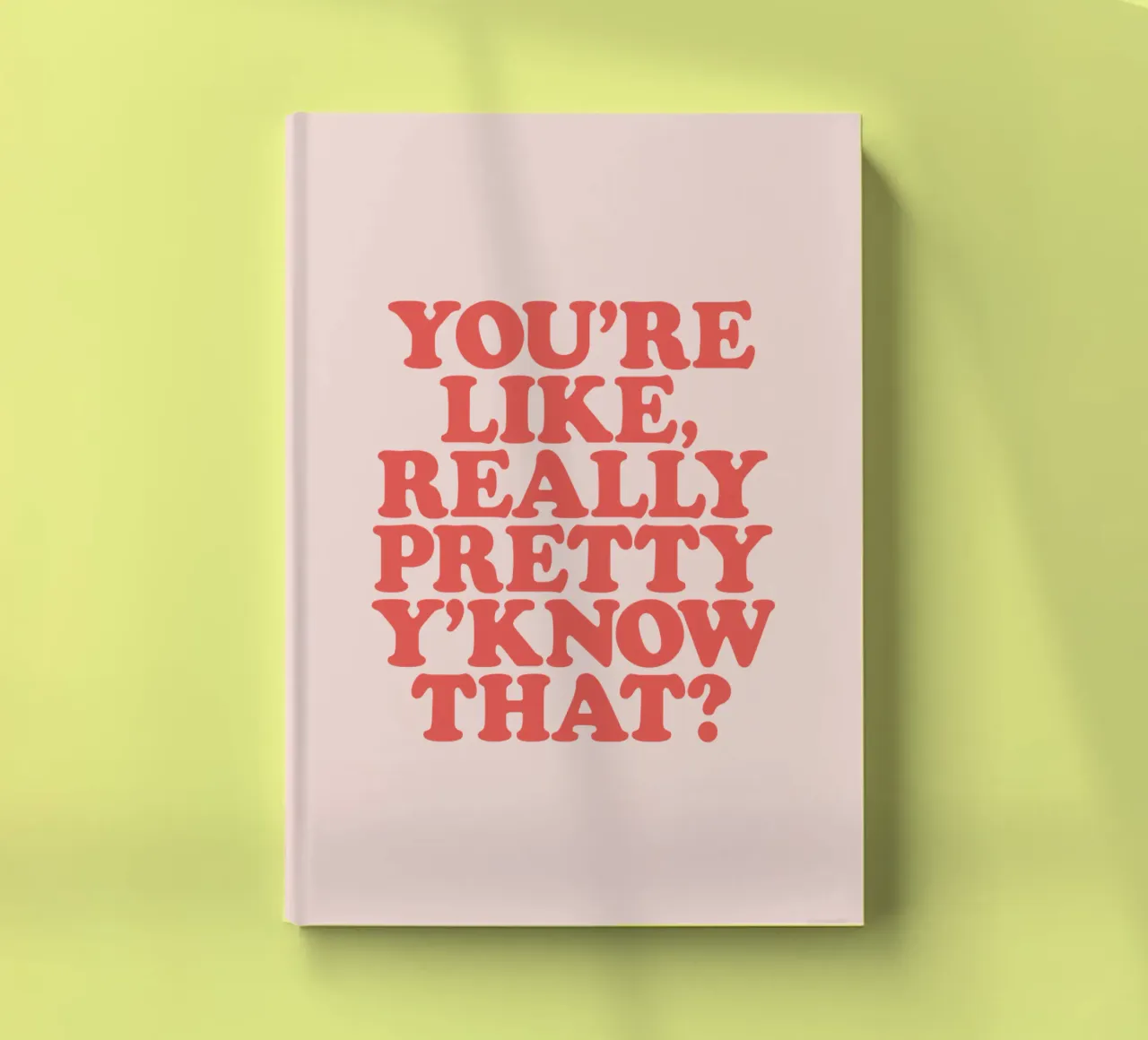 Je bent echt mooi weet je dat Typografie Ontwerp notitieboek van THE MOTIVATED TYPE
