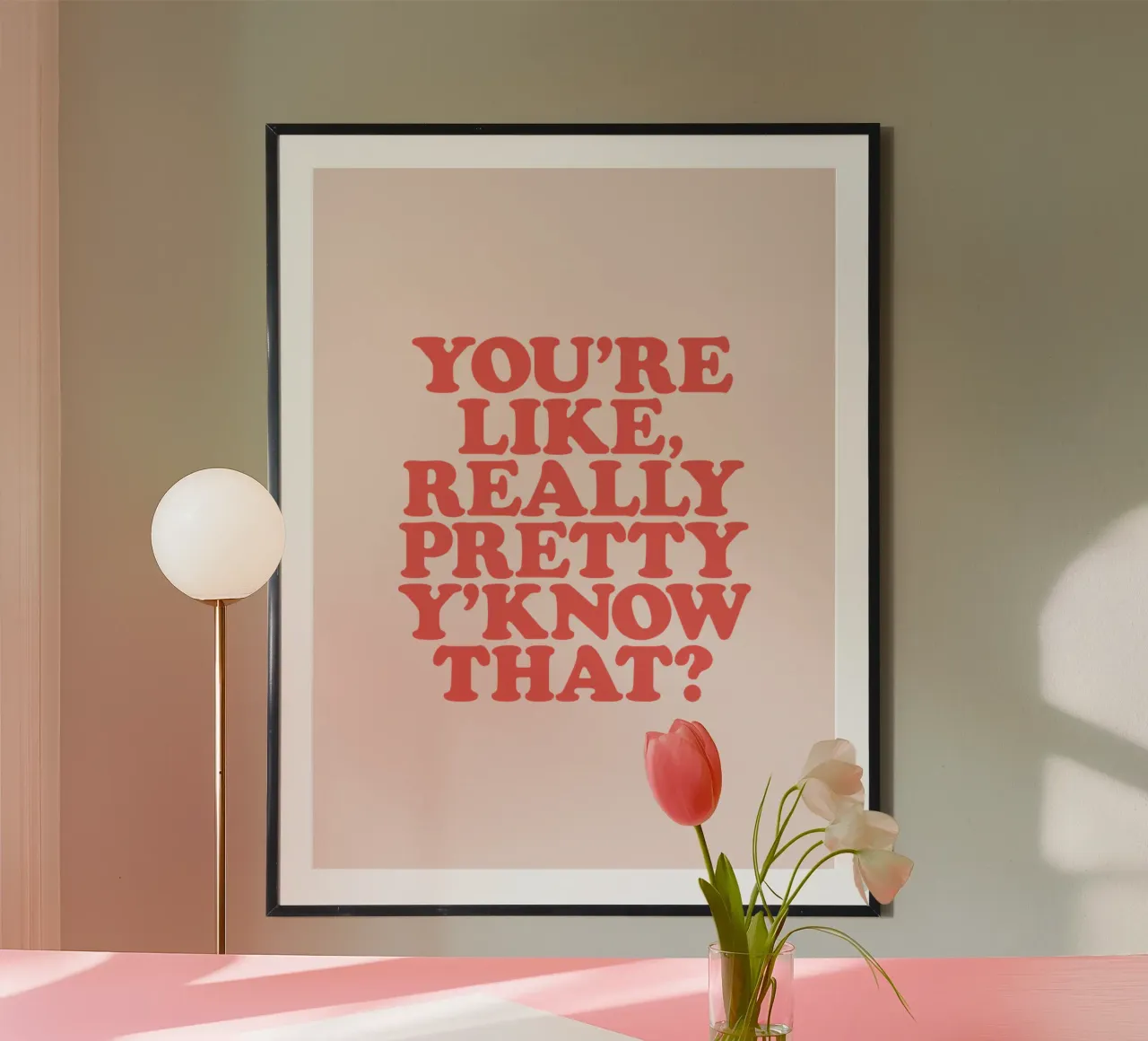 Du bist wirklich hübsch, weißt du das Typografie Design Poster von THE MOTIVATED TYPE