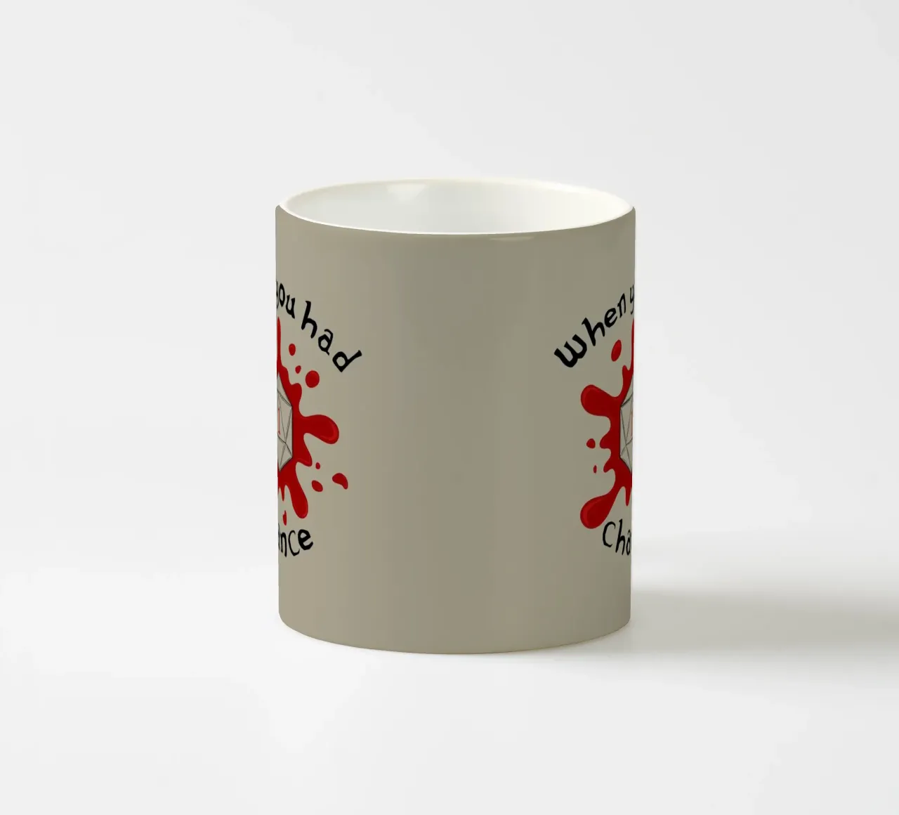 Quando hai avuto una sola possibilità tazza in ceramica da Loobs