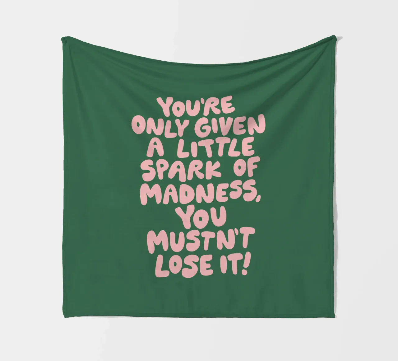 Je krijgt maar een klein beetje waanzin die je niet mag verliezen fleecedeken van THE MOTIVATED TYPE