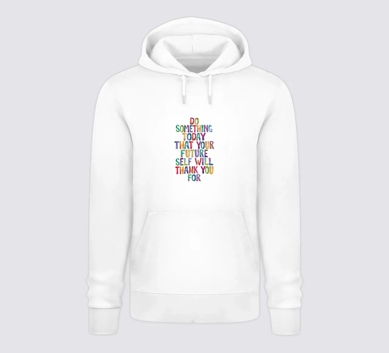 Do Something Today That Your Future Self Will Thank You For hoodie by THE MOTIVATED TYPE