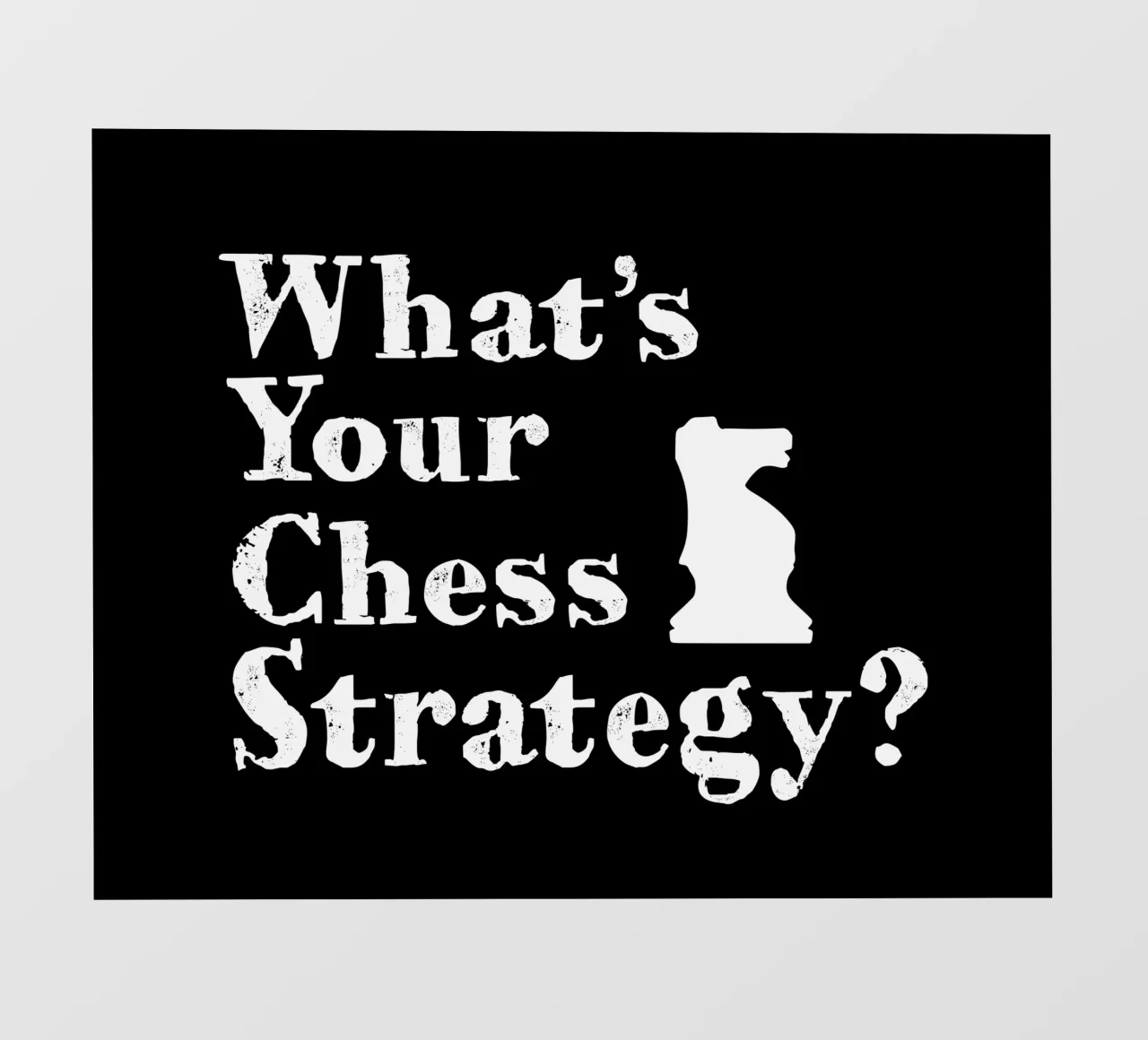 What's your chess strategy pellicola backlit da happieeagle