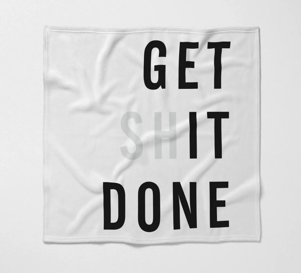 Motivational slogan "Get Shit Done" - Modern wall art fleece blanket by Whole©