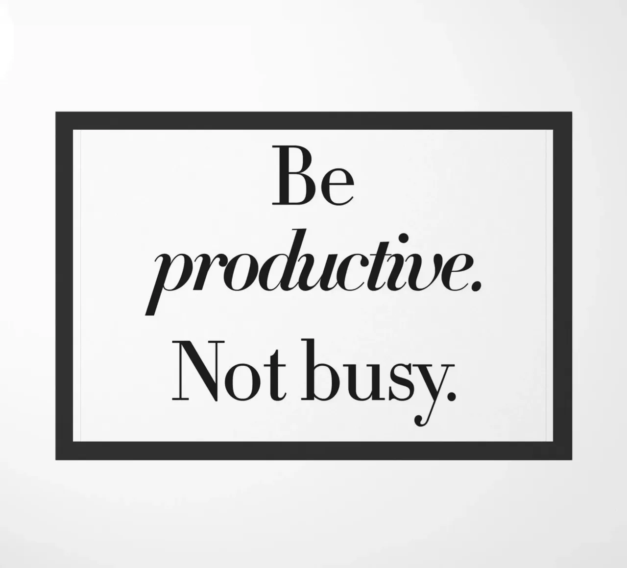 Design della produttività - Slogan minimalista zerbino da Whole©