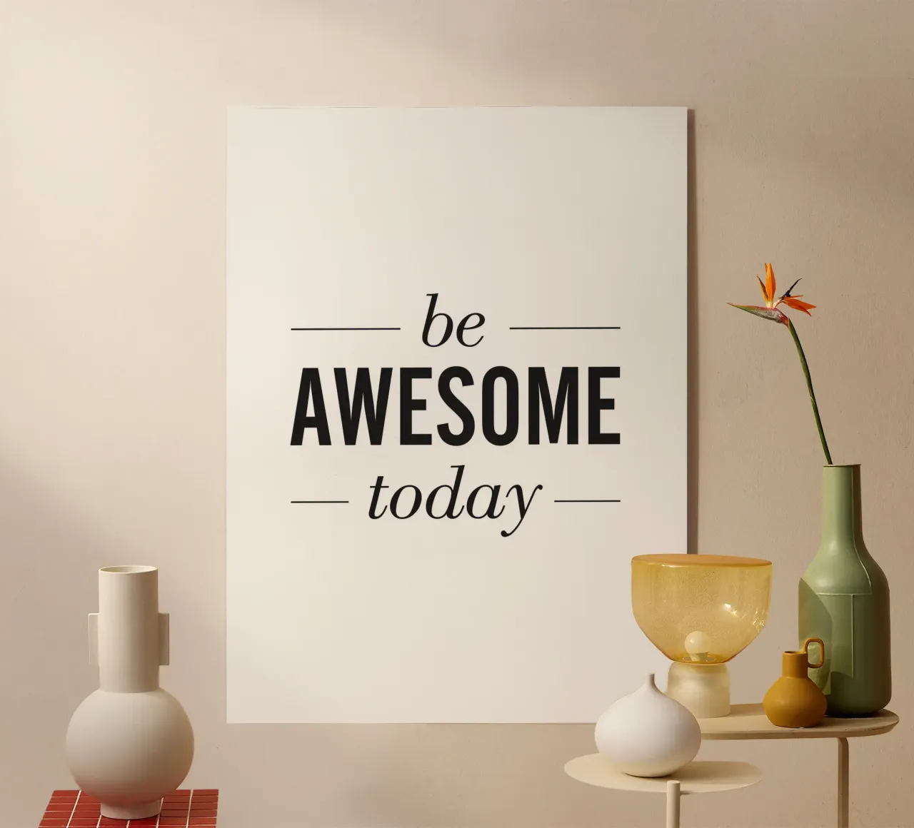 Inspirierende Motivation – Be Awesome Today Acryl-Glas von Whole©
