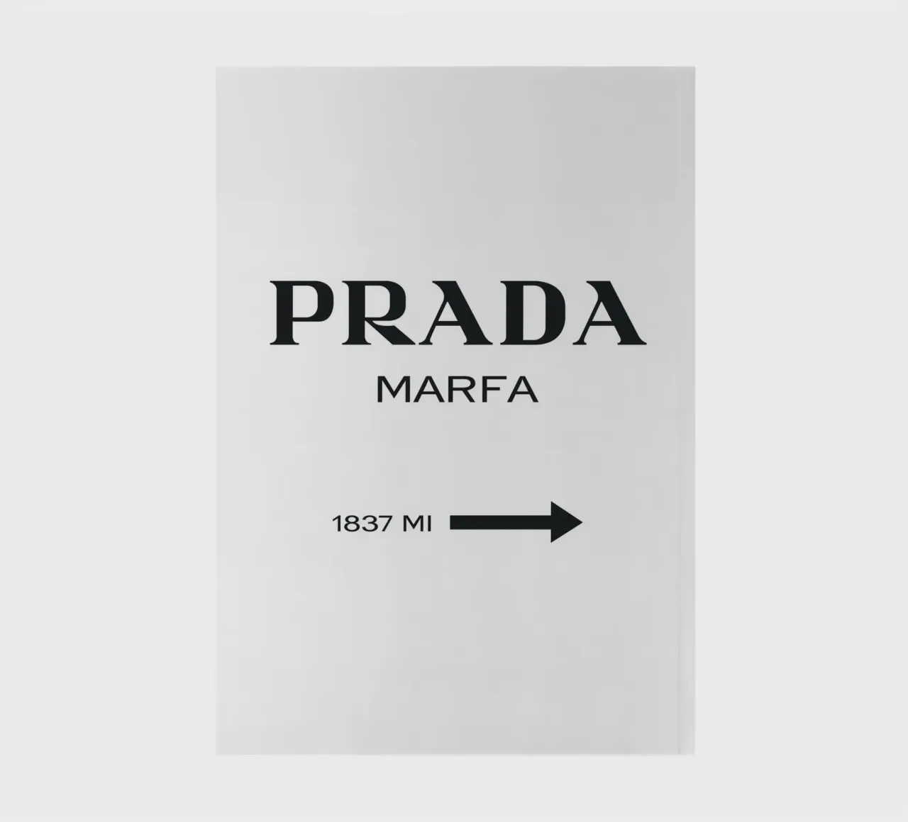 Prada Marfa - Minimalist typography notebook by Whole©
