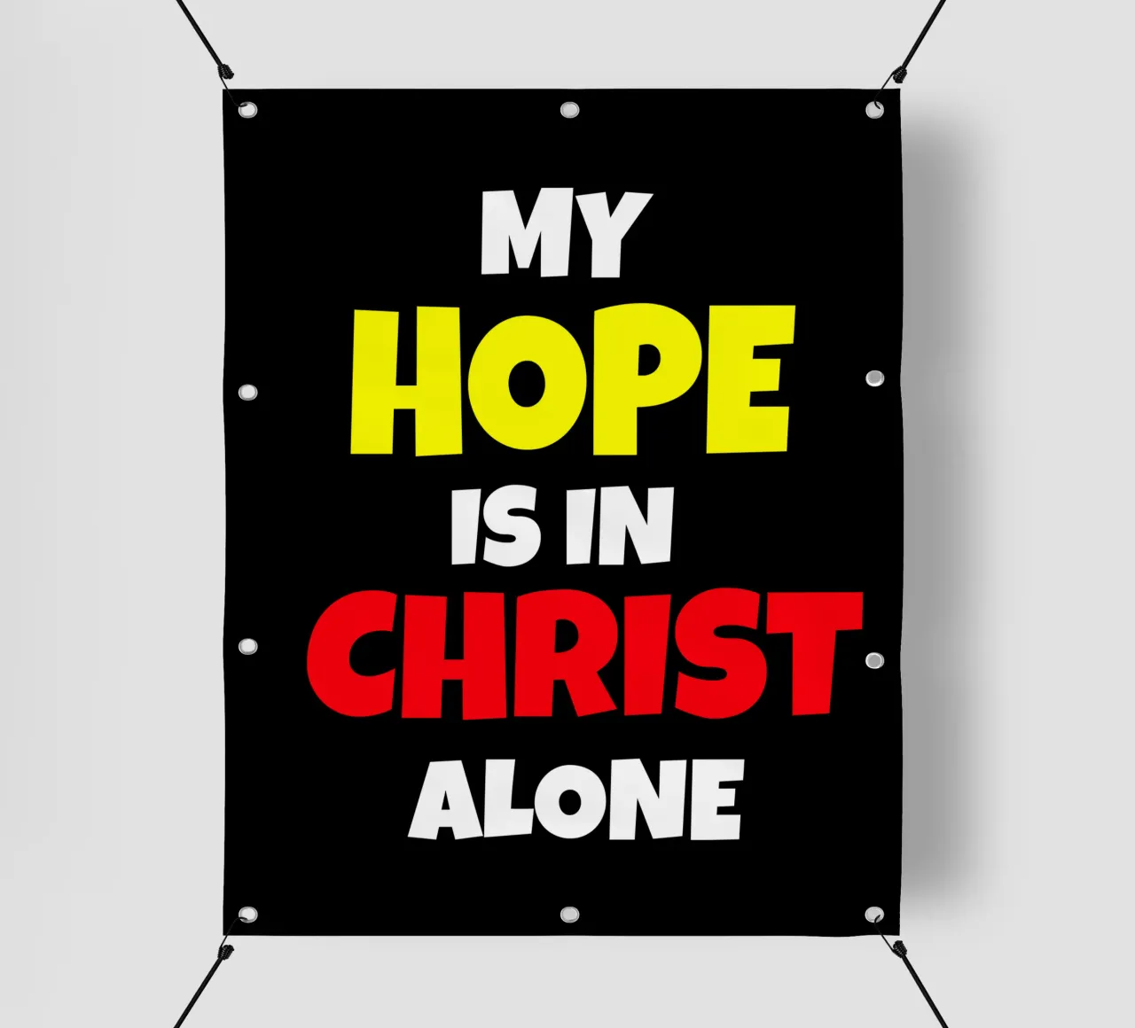 My hope is in Christ alone telo in pvc da happieeagle