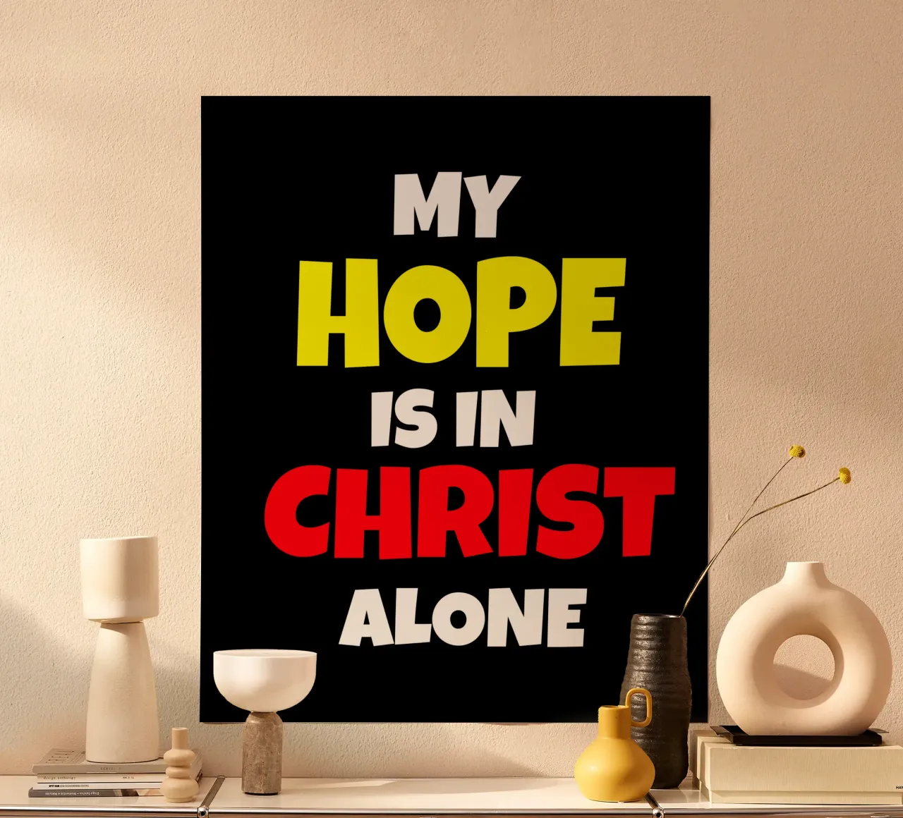 My hope is in Christ alone poster da happieeagle
