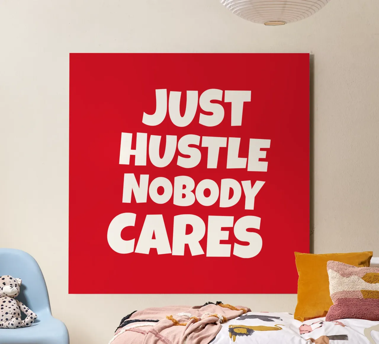 Just hustle nobody cares alluminio dibond da happieeagle