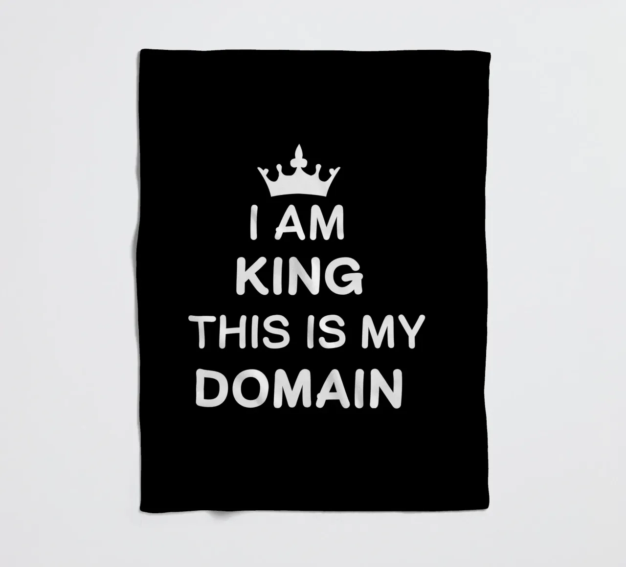 I am king. This is my domain coperta in pile da happieeagle