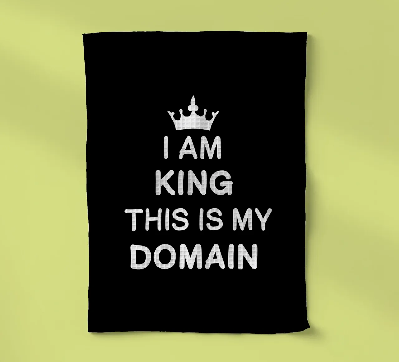I am king. This is my domain canovaccio da cucina da happieeagle