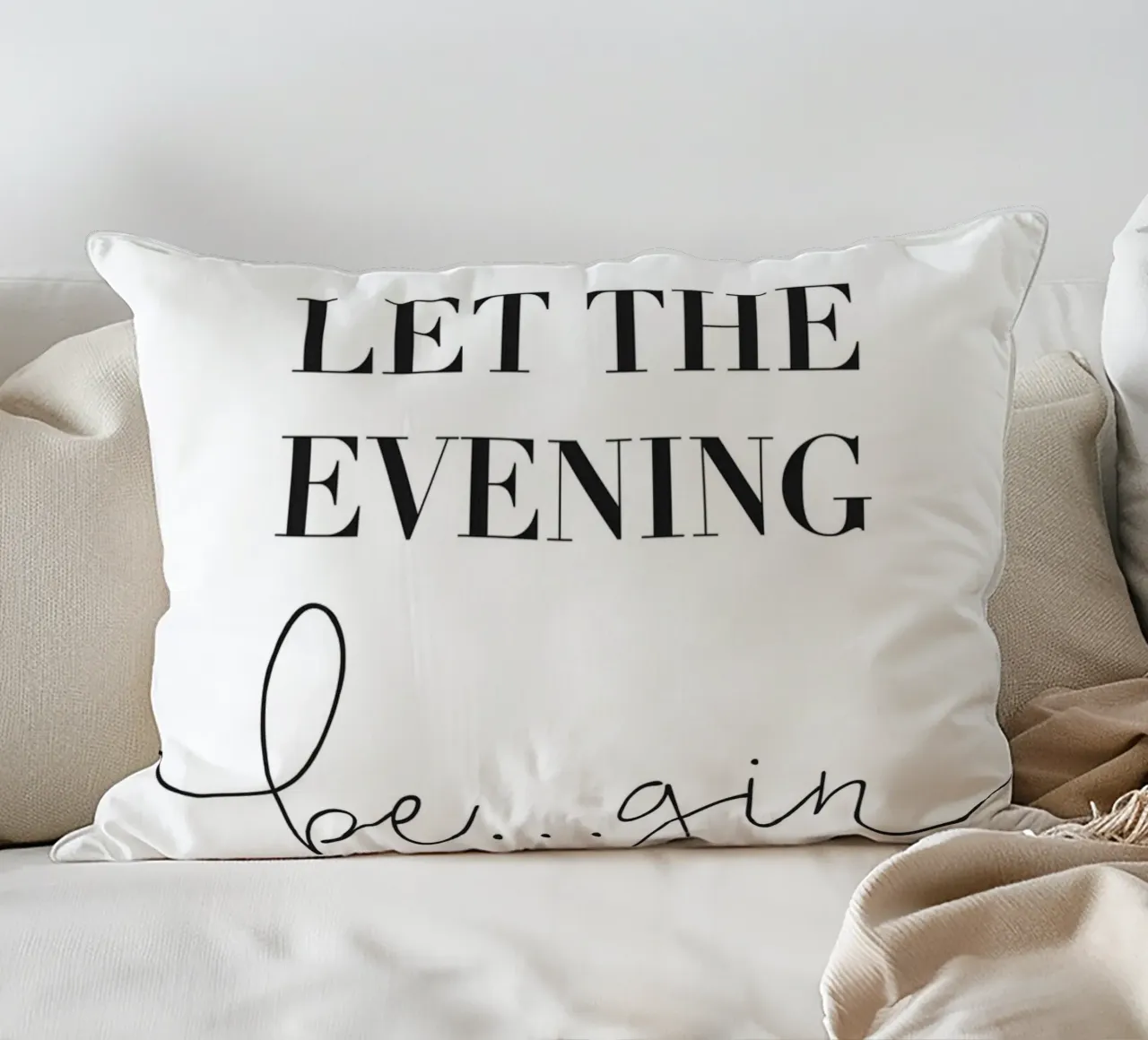 Let the Evening Be... Gin - Lustiges Gin Design cuscino da Whole©