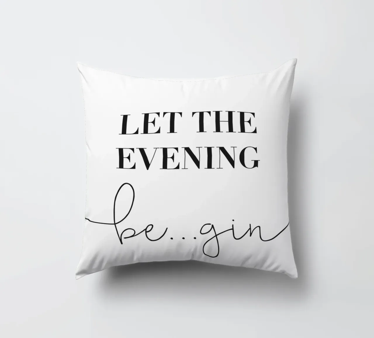 Let the Evening Be... Gin - Lustiges Gin Design cuscino da Whole©