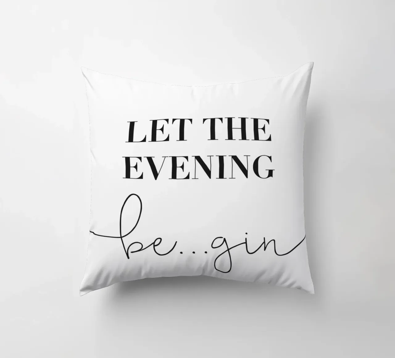 Let the Evening Be... Gin - Lustiges Gin Design cuscino da Whole©