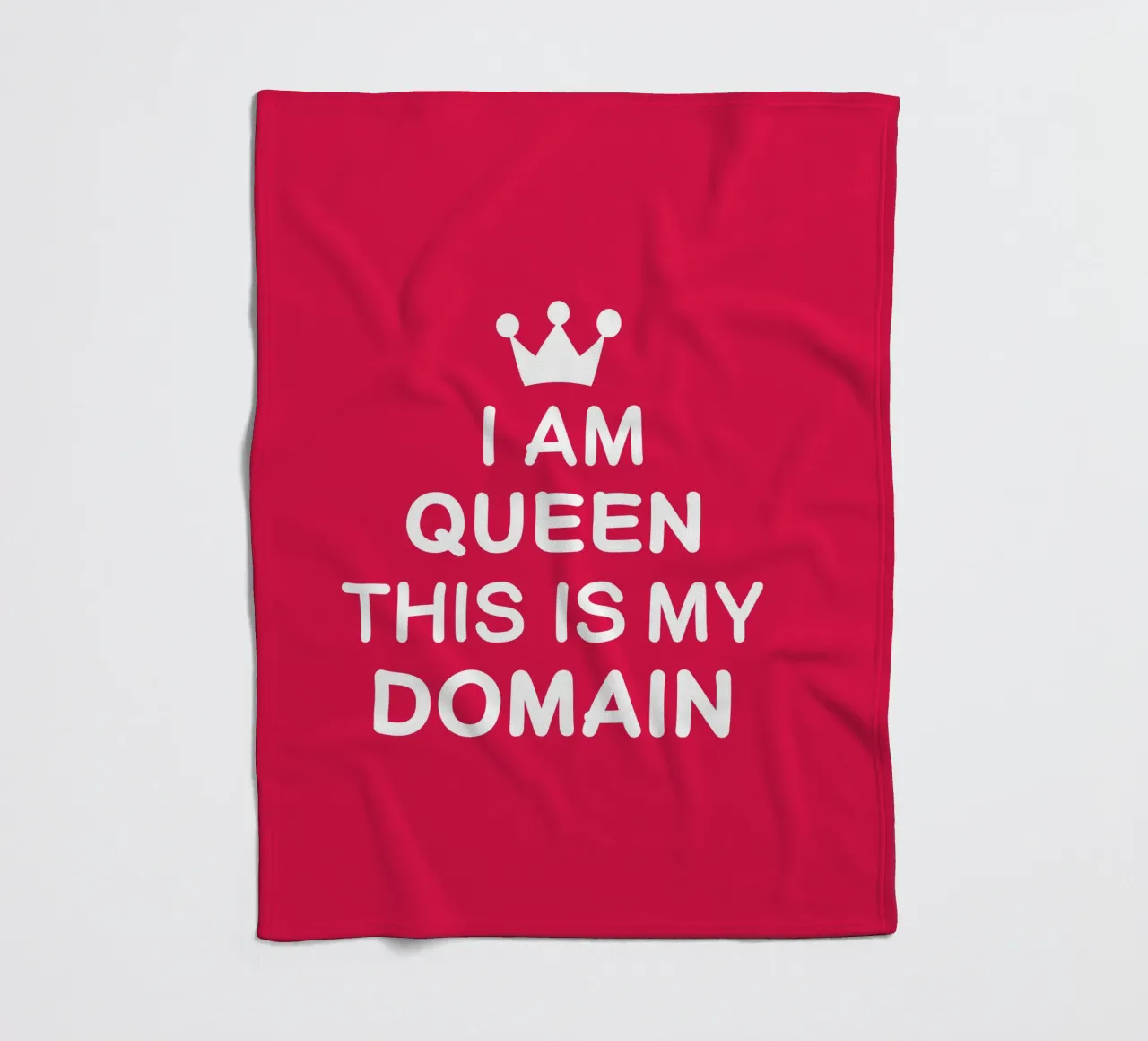 I am queen. This is my domain coperta in pile da happieeagle