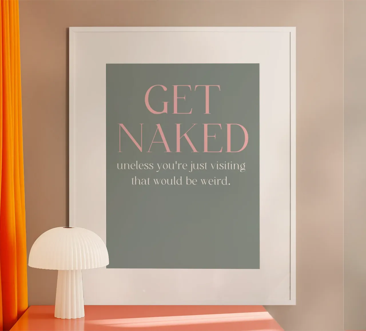 Get Naked poster con telaio in legno da ramosashop
