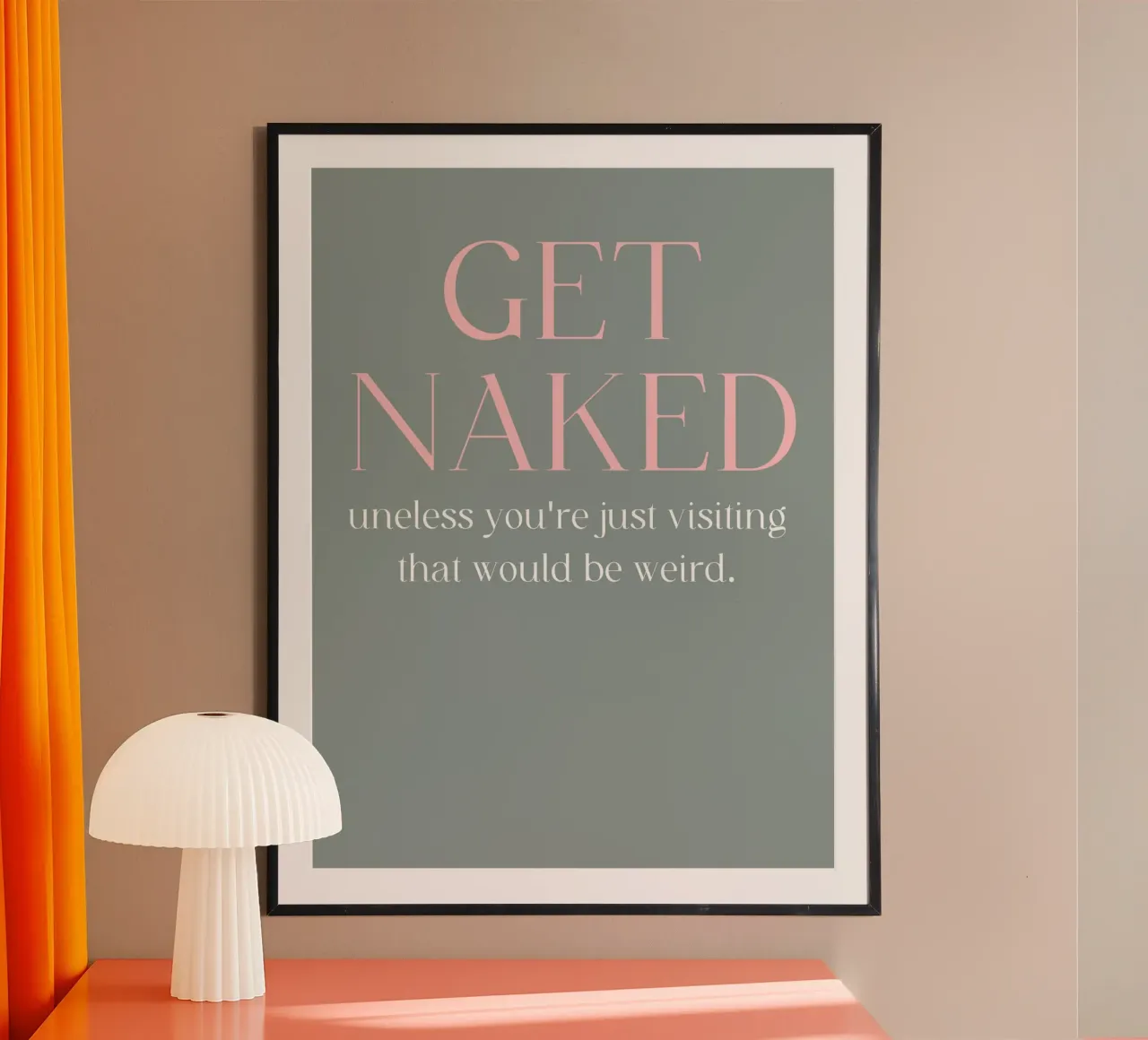 Get Naked poster con telaio in legno da ramosashop