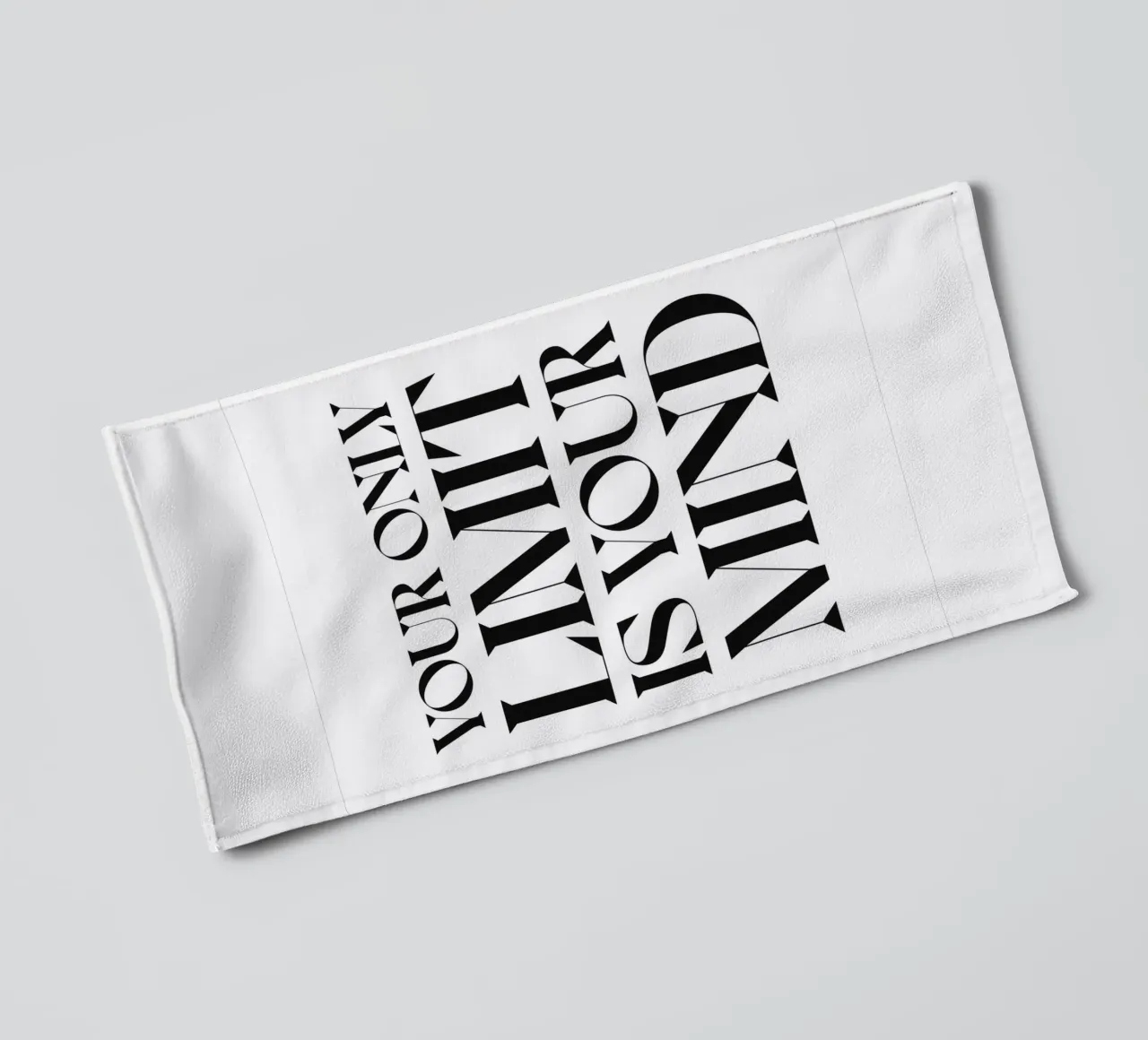 YOUR ONLY LIMIT towel by n.4