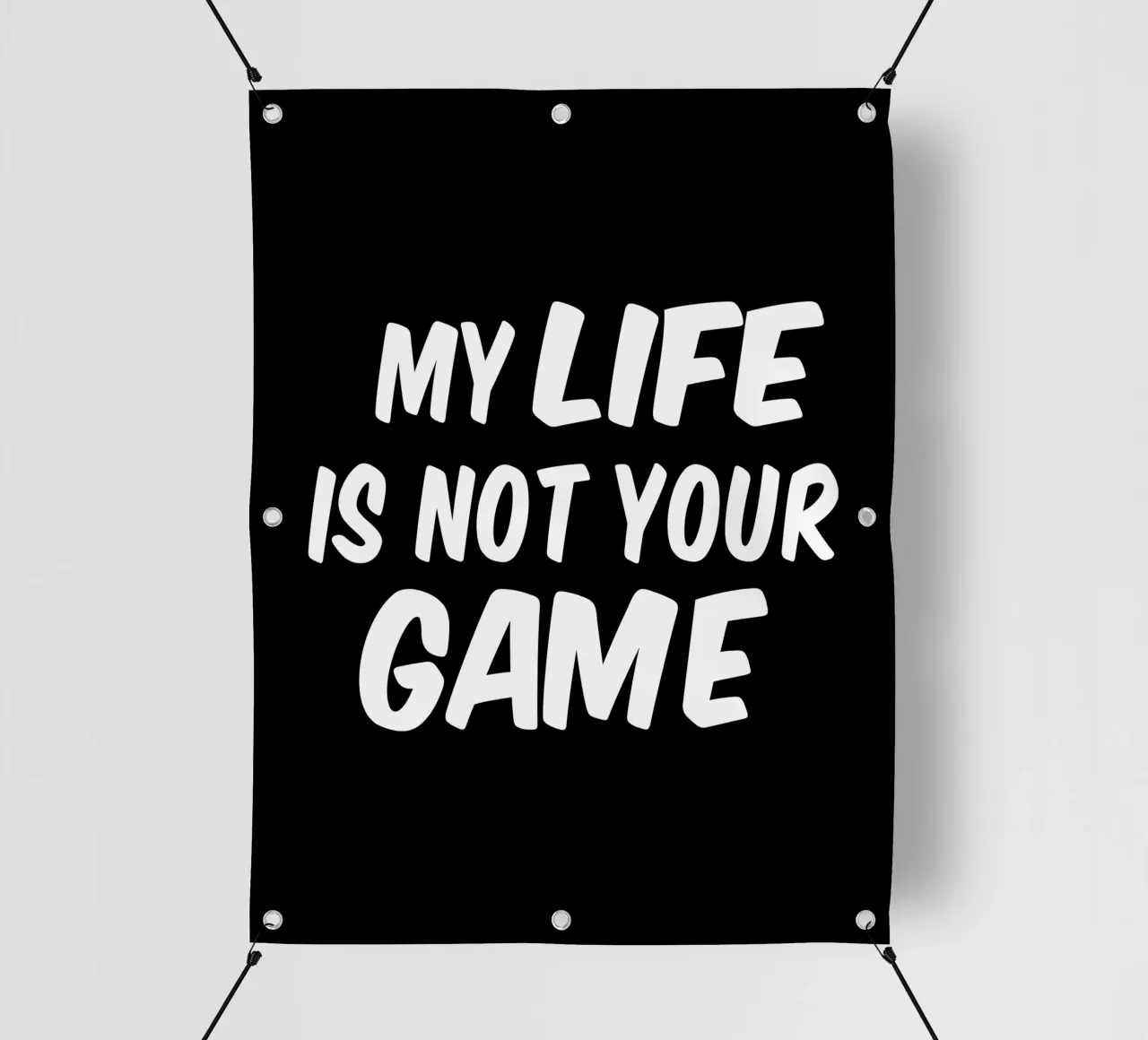 My life is not your game telo in pvc da happieeagle
