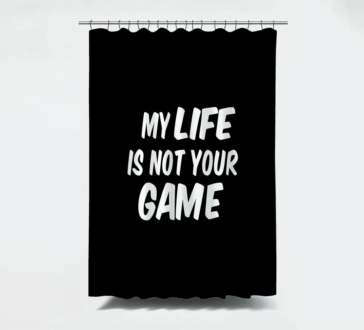 My life is not your game tenda da doccia da happieeagle